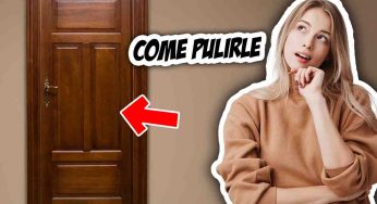 Porte di legno, come pulirle senza lasciare aloni: i metodi infallibili